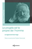Le progrès est le propre de l'homme - Pierre Jouvencel, Fabien Dworczak - EDP Sciences