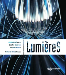 LumièreS - Jean Audouze, Michel Menu, Costel Subran - EDP Sciences