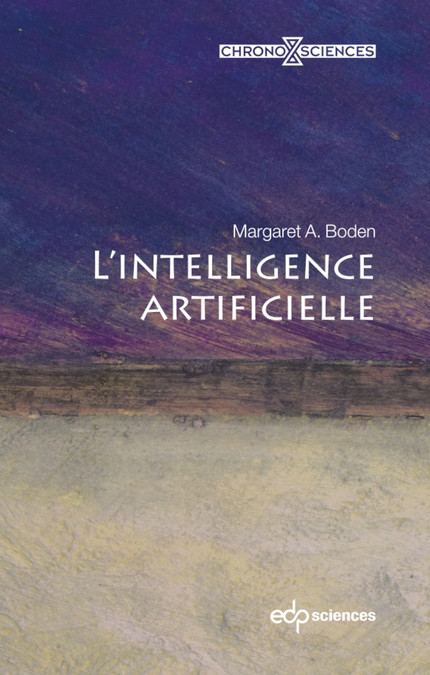 L'intelligence artificielle - Margaret A. Boden - EDP Sciences