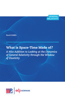 What is Space-Time Made of ? - David IZABEL - EDP Sciences & Science Press