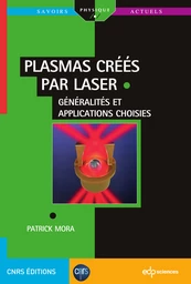 Plasmas créés par laser 