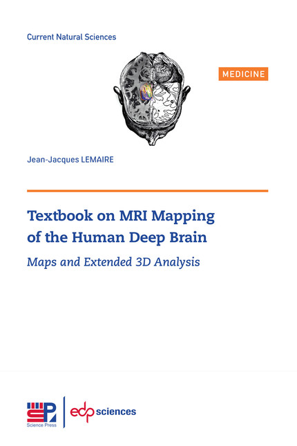 Textbook on MRI Mapping of the Human Deep Brain - Jean-Jacques LEMAIRE - EDP Sciences & Science Press