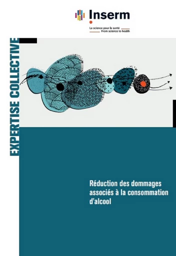 Réduction des dommages associés à la consommation d’alcool - Ouvrage collectif - INSERM