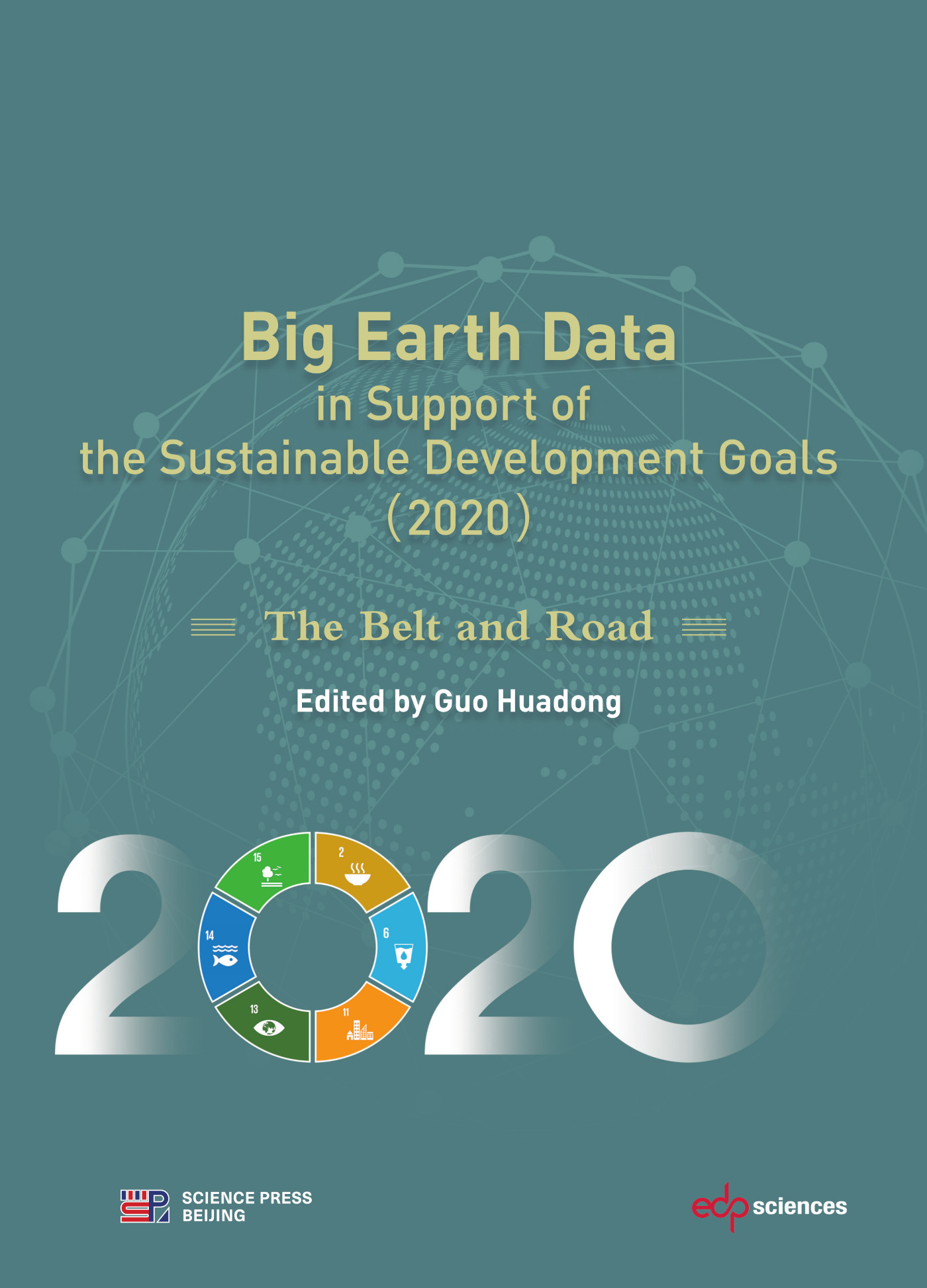 Big Earth Data in Support of the Sustainable Development Goals (2020 ...