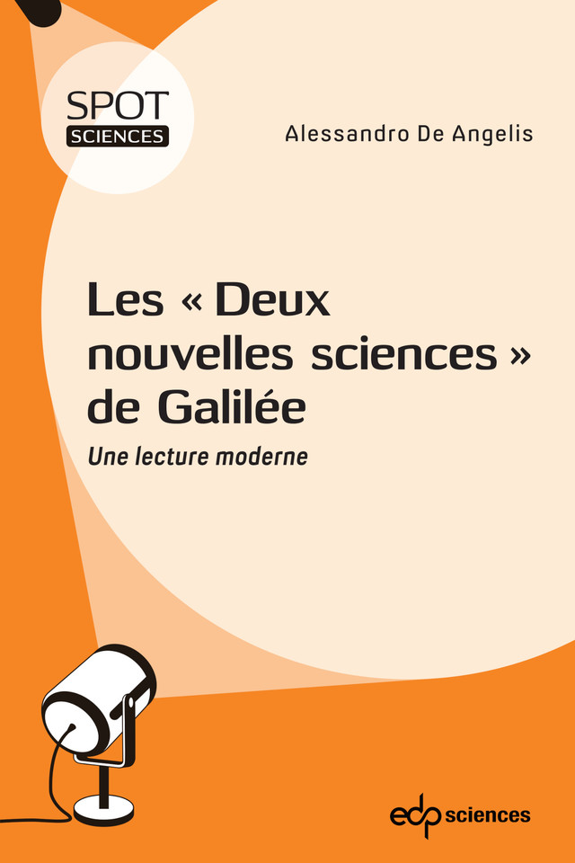 Les "Deux nouvelles sciences" de Galilée -  - EDP Sciences