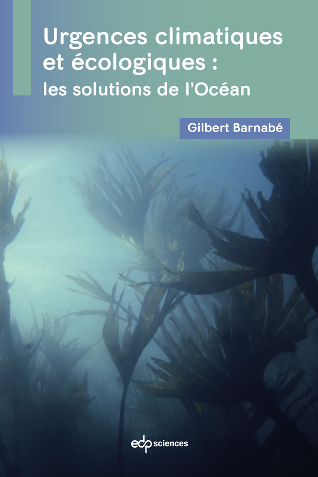 Urgences climatiques et écologiques : les solutions de l'Océan -  - EDP Sciences