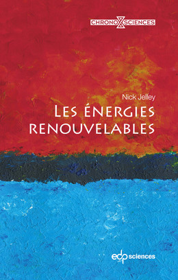 Les énergies renouvelables - Nick Jelley - EDP Sciences