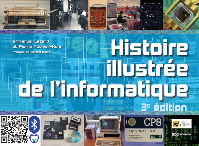 Histoire illustrée de l'informatique - Emmanuel Lazard, Pierre Mounier-Kuhn - EDP Sciences