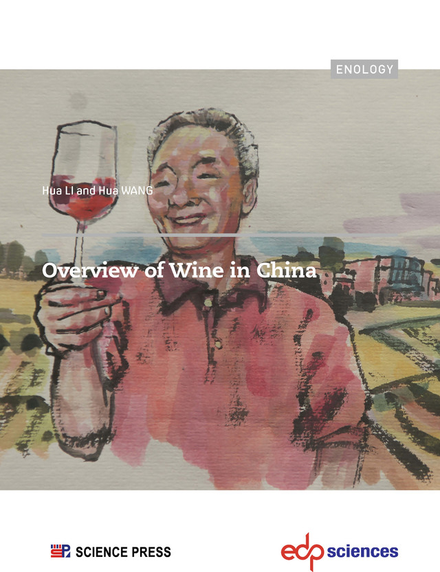 Overview of wine in China - Hua Li - EDP Sciences & Science Press
