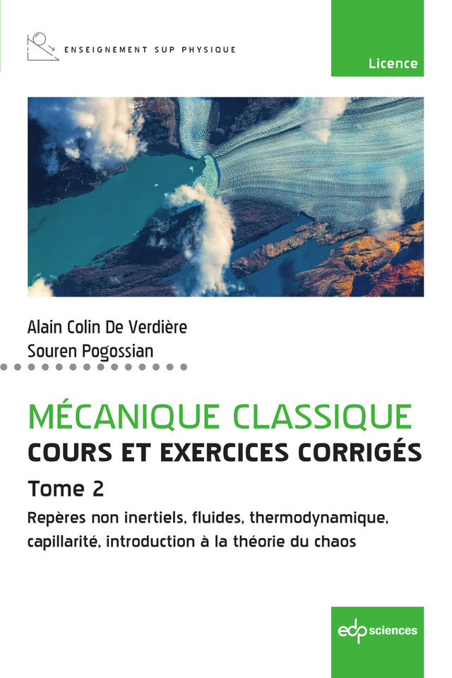 Mécanique classique - Cours et exercices corrigés - Tome 2 - Alain Colin de Verdière, Souren Pogossian - EDP Sciences