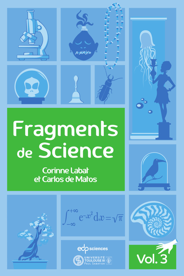 Fragments de Science - volume 3 - Corinne Labat, Carlos De Matos - EDP Sciences