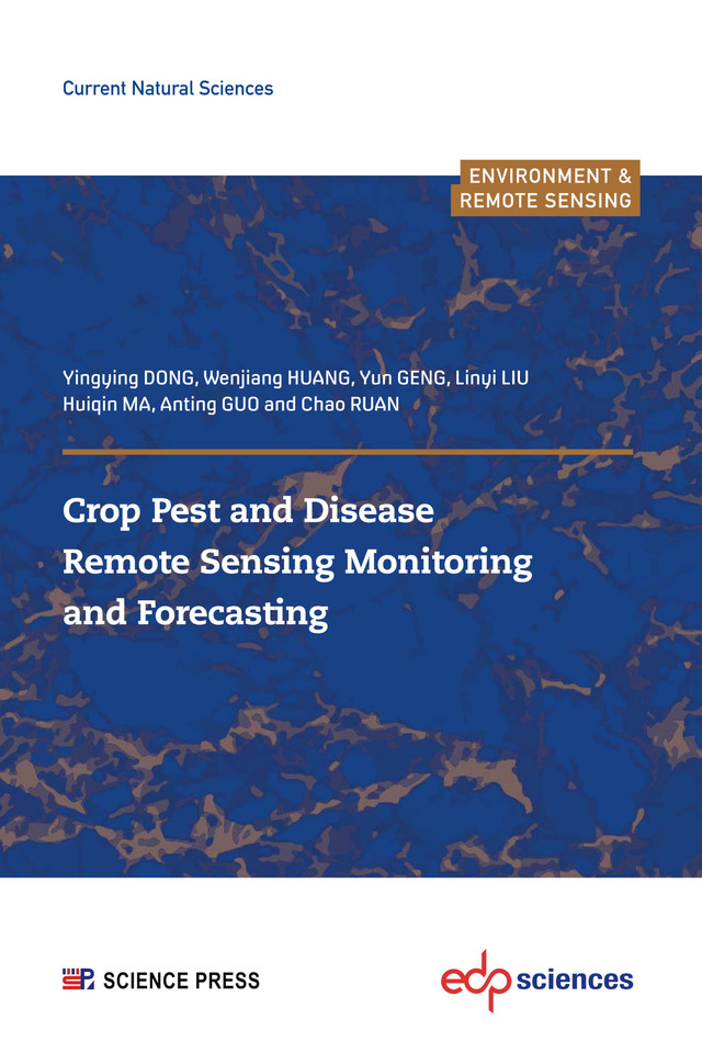 Crop Pest and Disease Remote Sensing Monitoring and Forecasting -  - EDP Sciences & Science Press