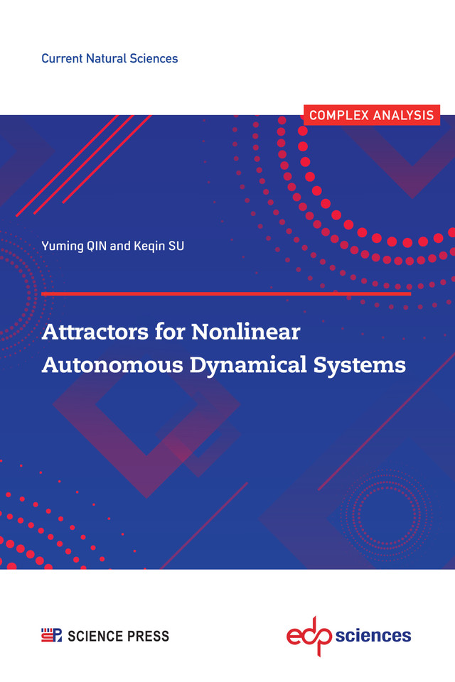 Attractors for Nonlinear Autonomous Dynamical Systems - Yuming Qin, Keqin Su - EDP Sciences & Science Press