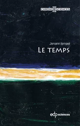 Le temps - Jenann Ismael - EDP Sciences