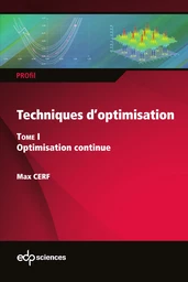 Techniques d’optimisation Tome 1 