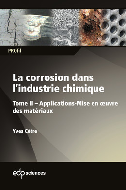 Corrosion dans l’industrie chimique - Yves Cètre - EDP Sciences