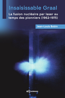 Insaisissable Graal - Jean-Louis Bobin - EDP Sciences
