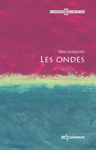 Les ondes - Mike Goldsmith - EDP Sciences