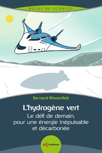 L'hydrogène vert - Bernard Wiesenfeld - EDP Sciences