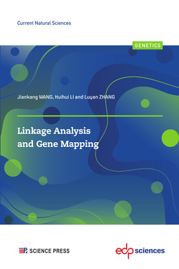 Linkage Analysis and Gene Mapping - Jiankang WANG, Huihui LI, Luyan ZHANG - EDP Sciences & Science Press