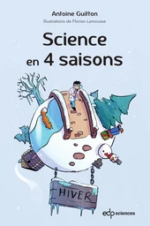 Science en 4 saisons - Antoine Guitton - EDP Sciences