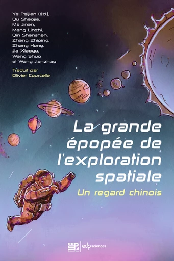 La grande épopée de l'exploration spatiale - YE PEIJIAN - EDP Sciences