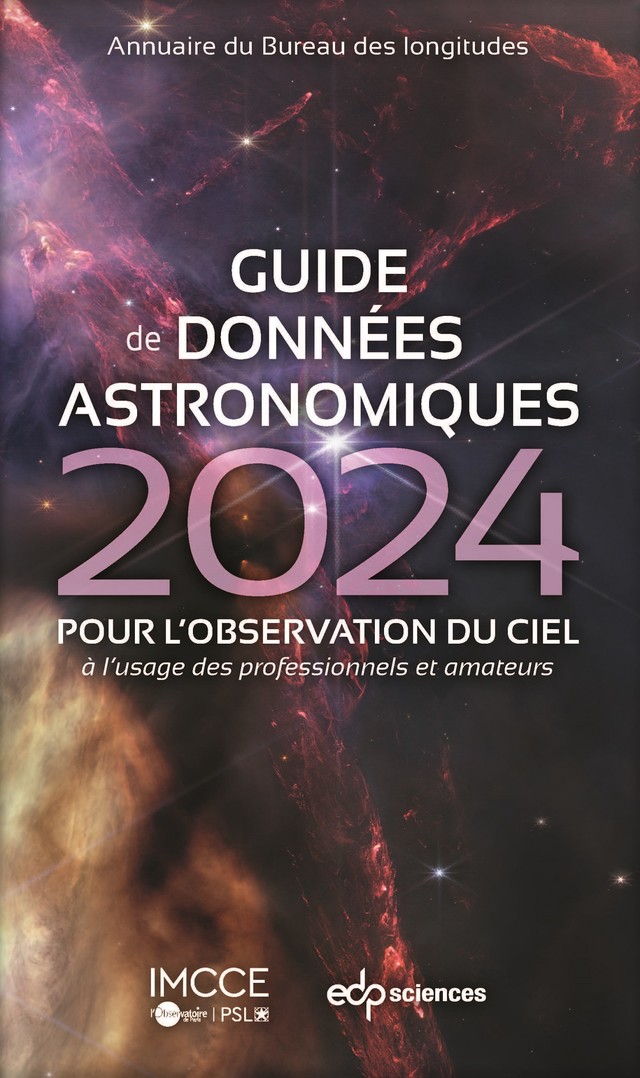 Guide de données astronomiques 2024 -  IMCCE - Institut de mécanique céleste et de calcul des éphémérides - EDP Sciences