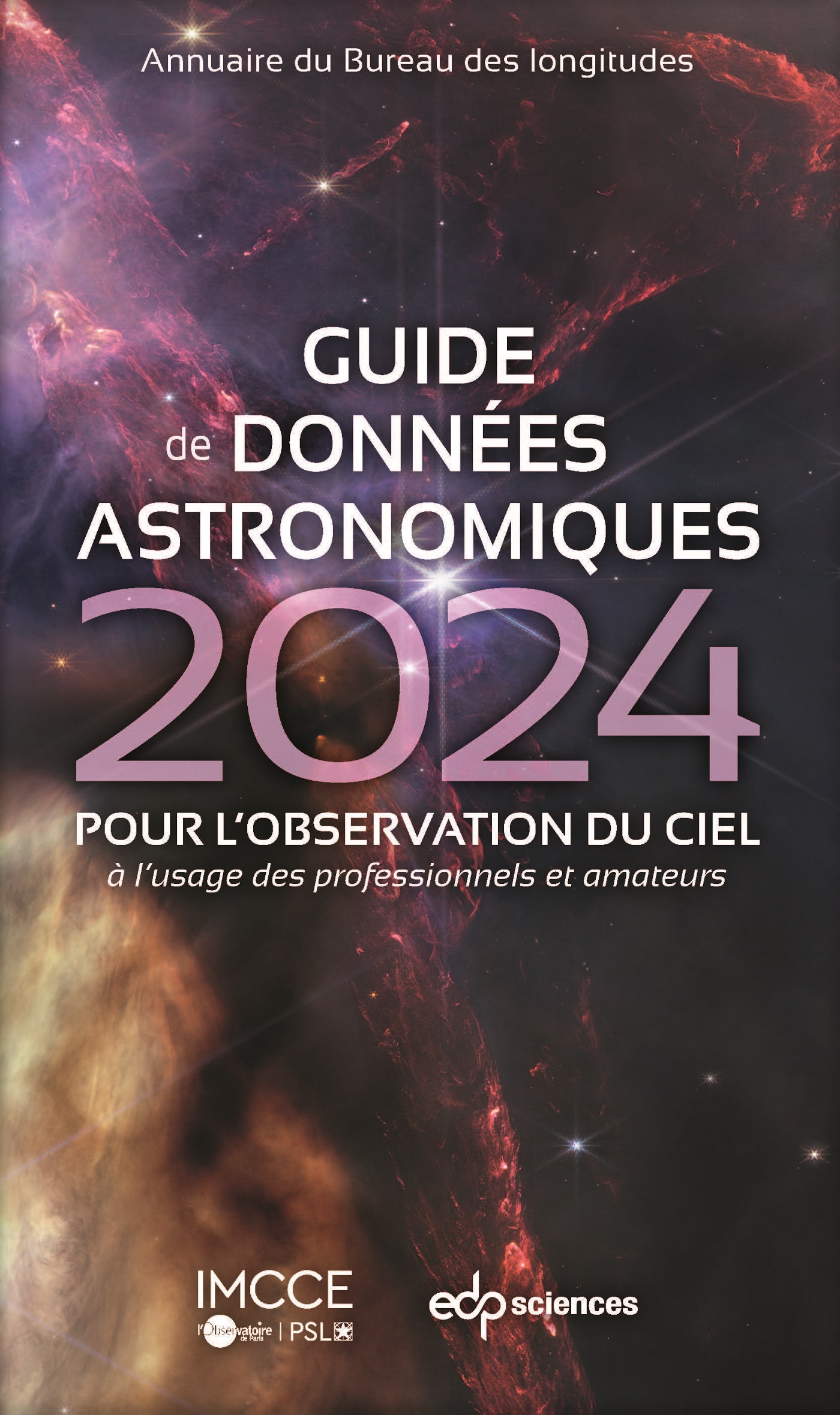 Guide de données astronomiques 2024 - POUR L'OBSERVATION DU CIEL à