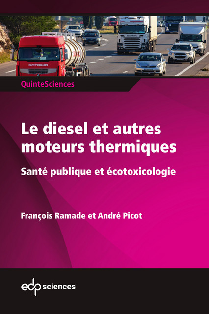 Le diesel et autres moteurs thermiques  - François Ramade, André Picot - EDP Sciences