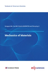 Mechanics of Materials - Hongyan MA, Yue MEI, Dzianis MARMYSH, Shunying JI - EDP Sciences & Science Press