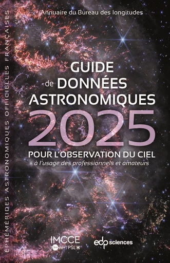 Guide de données astronomiques 2025 -  IMCCE - Institut de mécanique céleste et de calcul des éphémérides - EDP Sciences