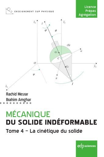 Mécanique du solide indéformable Tome 4 - La cinétique du solide - Rachid Mesrar, Brahim Amghar - EDP Sciences